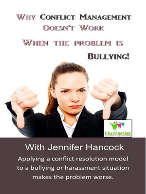 cover image of Why Conflict Management Doesn't Work When the Problem Is Bullying